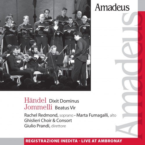 Rachel Redmond, Marta Fumagalli, Ghislieri Choir & Consort, Giulio Prandi - Handel: Dixit Dominus & Jommelli: Beatus Vir (2014)