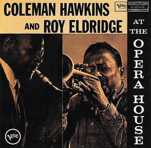 Coleman Hawkins and Roy Eldridge - At The Opera House (1957) 320 kbps