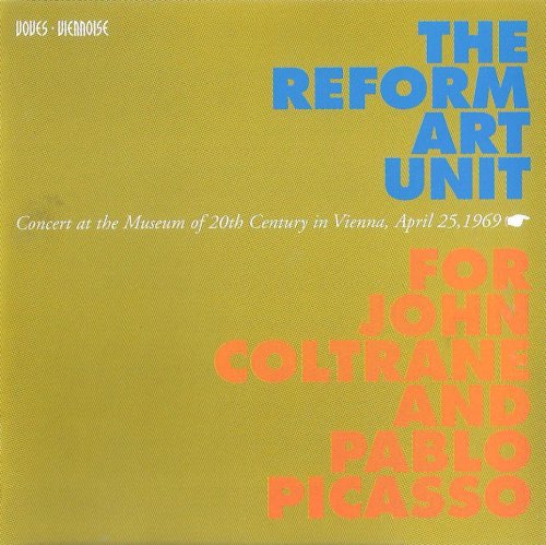 The Reform Art Unit - For John Coltrane And Pablo Picasso (1969)