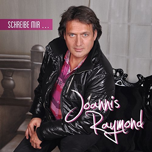 Joannis Raymond - Schreibe Mir ... (2015)