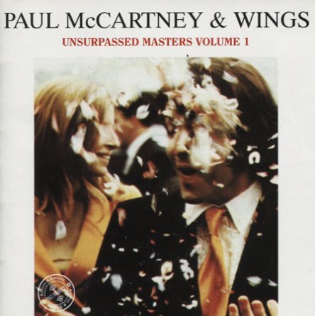 Paul McCartney & Wings - Unsurpassed Masters Vol. 1 (Unofficial Release) (2004)