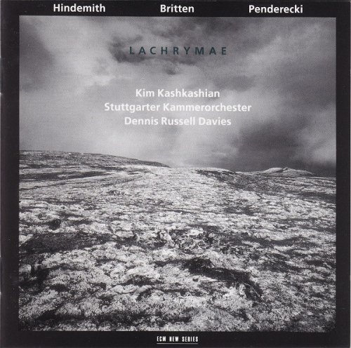 Kim Kashkashian, Stuttgarter Kammerorchester, Dennis Russell Davies - Lachrymae - Hindemith, Britten, Penderecki (1993)