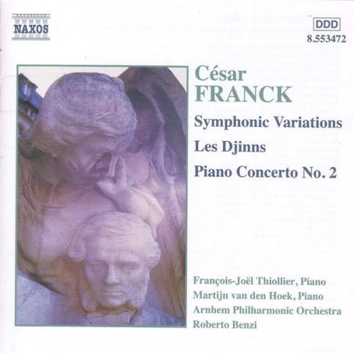 Francois-Joel Thiollier, Martijn van den Hoek, Roberto Benzi - Cesar Franck: Symphonic Variations, Les djinns, Piano Concerto No.2 (2002)