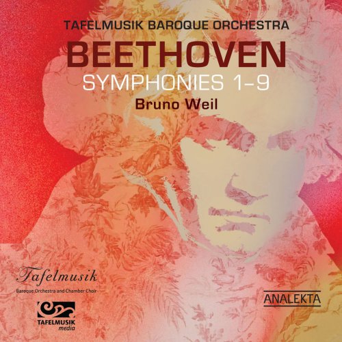 Tafelmusik Baroque Orchestra & Bruno Weil - Beethoven: Symphonies 1 -9 (2017) [flac]