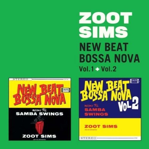 Zoot Sims - New Beat Bossa Nova Vol. 1 & 2 (1962) [Remastered 2013]