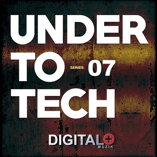 VA - Under To Tech Series:07 (2017)
