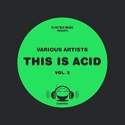 VA - This Is Acid Vol.2 (2017)