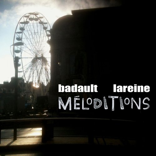 Denis Badault & Eric Lareine - Méloditions (2017)