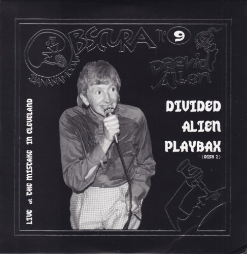 Daevid Allen - Divided Alien Playbax (Disk 2) (2004) {Bananamoon Obscura No. 9}