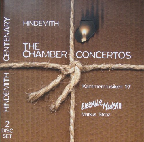 Ensemble Modern, Markus Stenz - Paul Hindemith: The Chamber Concertos (1995)