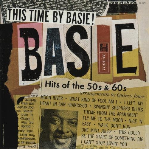 Count Basie and His Orchestra - This Time by Basie: Hits of the 50's & 60's! (1963)