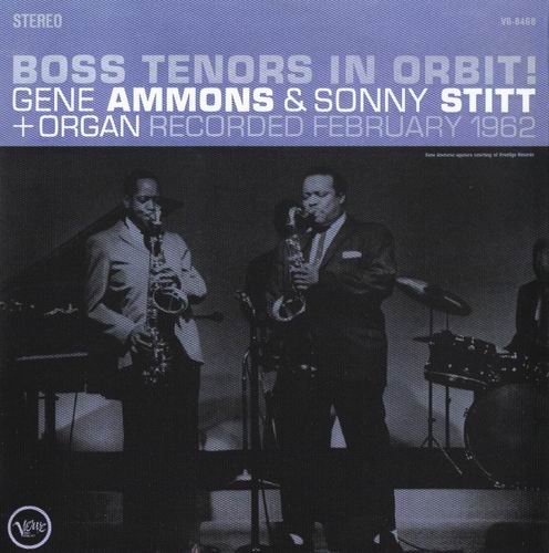 Gene Ammons & Sonny Stitt - Boss Tenors in Orbit! (1962) 320 kbps