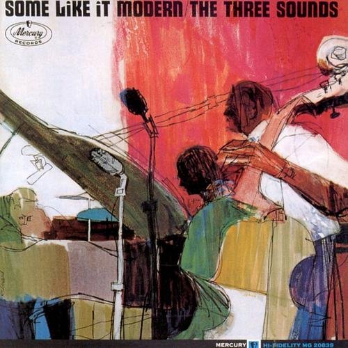 The Three Sounds - Some Like It Modern (1963)