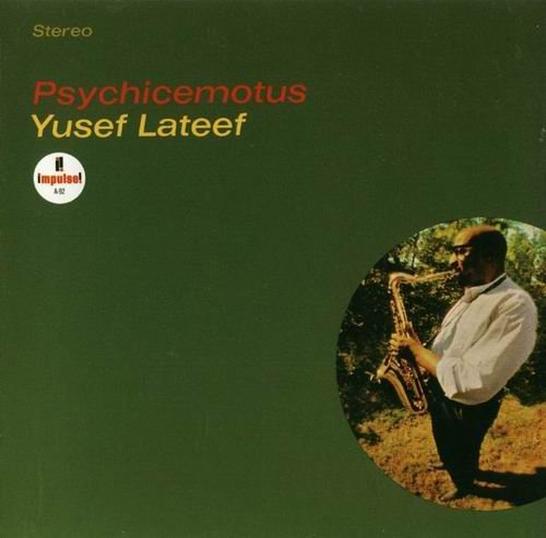 Yusef Lateef - Psychicemotus (1965) 320 kbps