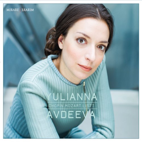 Yulianna Avdeeva - Chopin. Mozart. Liszt (2016) [Hi-Res]