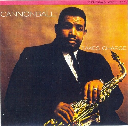 Cannonball Adderley - Cannonball Takes Charge (1959/2002)