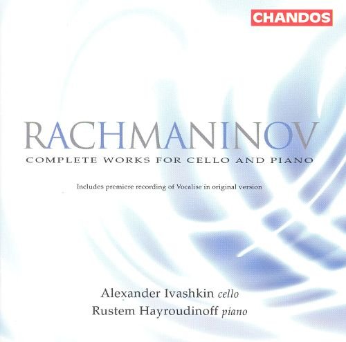 Alexander Ivashkin, Rustem Hayroudinoff - Rachmaninov: Complete Works for Cello and Piano (2004) Hi-Res