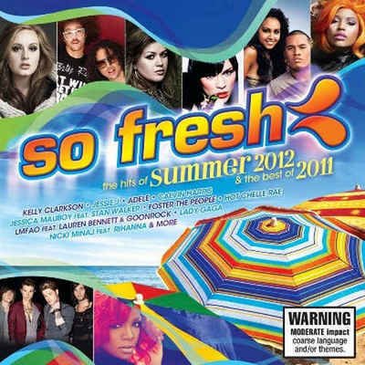 VA - So Fresh: The Hits of Summer 2012 & The Best of 2011 (2011)