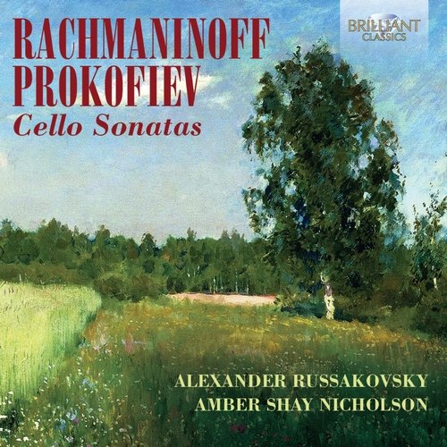 Alexander Russakovsky, Amber Shay Nicholson - Rachmaninoff, Prokofiev: Cello Sonatas (2014)
