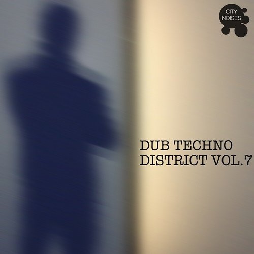 VA - Dub Techno District Vol.7 (2017)