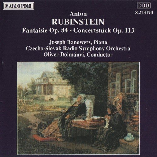 Joseph Banowetz, Oliver Dohnányi - Anton Rubinstein - Fantaisie / Concertstuck (1990)