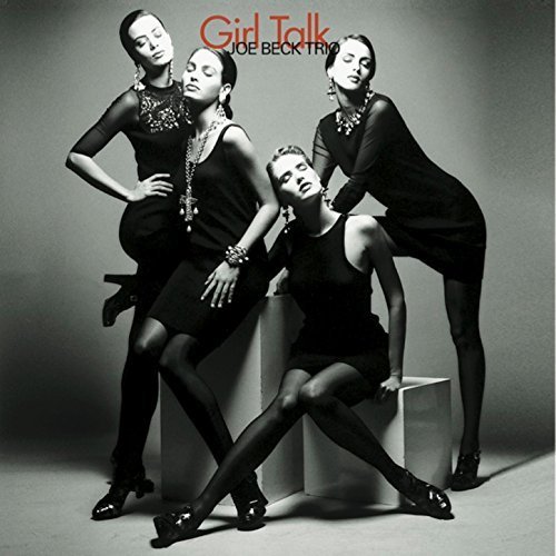 Joe Beck Trio - Girl Talk (2003) [CDRip]
