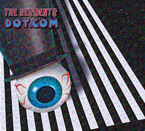 The Residents - Dot.Com (2017)