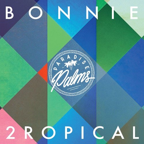 VA - Bonnie 2Ropical (2017)