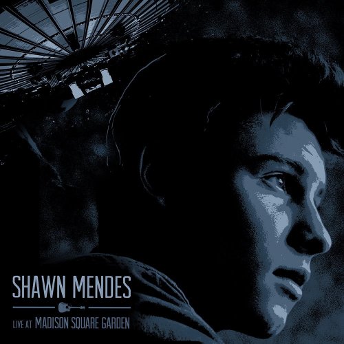 Shawn Mendes - Live At Madison Square Garden (2016) Hi-Res]