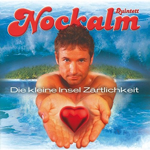 Nockalm Quintett - Die Kleine Insel Zärtlichkeit (2003)