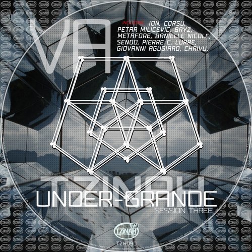 VA - Tzinah Under-Grande Session Three (2017)