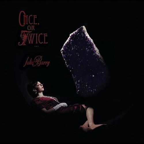 Julia Barry - Once, Or Twice (2010)