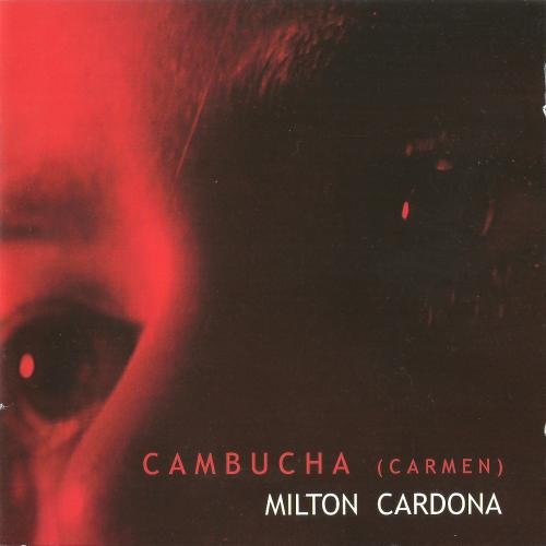 Milton Cardona - Cambucha (Carmen) (1999)