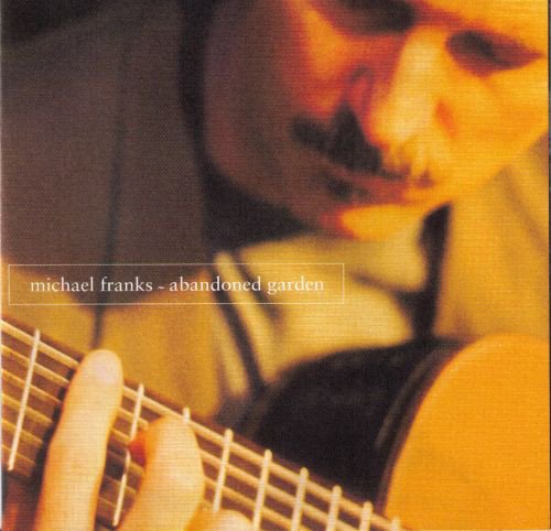 Michael Franks - Abandoned Garden (1995)