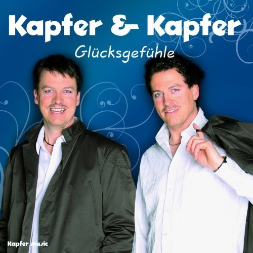 Kapfer & Kapfer - Glücksgefühle (2012)
