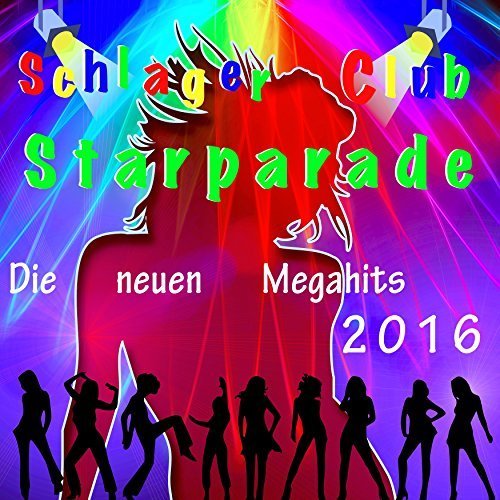 VA - Schlager Club Starparade - Die Neuen Megahits 2016 (2016)