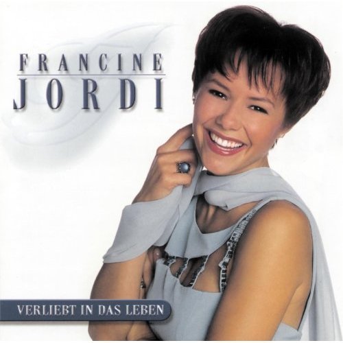 Francine Jordi - Verliebt In Das Leben (2001)