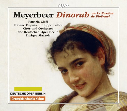 Patrizia Ciofi - Meyerbeer: Dinorah (2016)