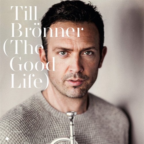 Till Brönner - The Good Life (2016) [CD-Rip]