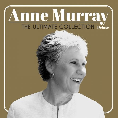 Anne Murray - The Ultimate Collection (Deluxe Edition) (2017)