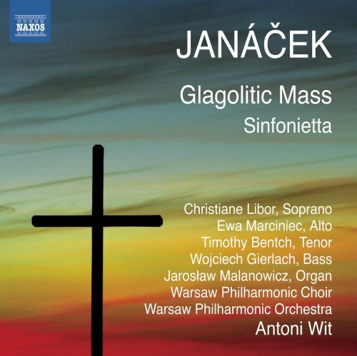 Warsaw Philharmonic Orchestra & Antoni Wit - Janacek: Glagolitic Mass & Sinfonietta (2011)