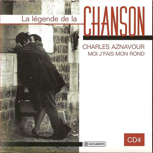 Charles Aznavour - Moi j'fais mon rond (La legende de la chanson) (2005)