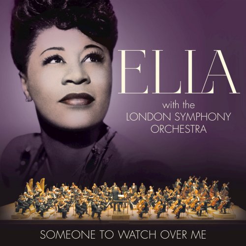 Ella Fitzgerald & London Symphony Orchestra - Someone to Watch Over Me (2017) [Hi-Res]