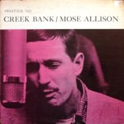 Mose Allison - Creek Bank (1958)