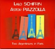 Lalo Schifrin/Astor Piazzolla - Two Argentinians In Paris (1955)