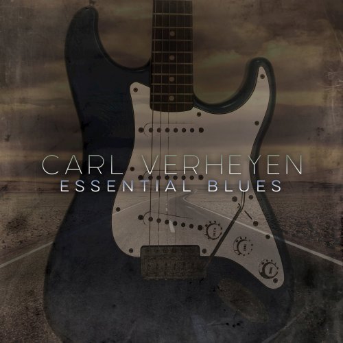 Carl Verheyen - Essential Blues (2017) Lossless