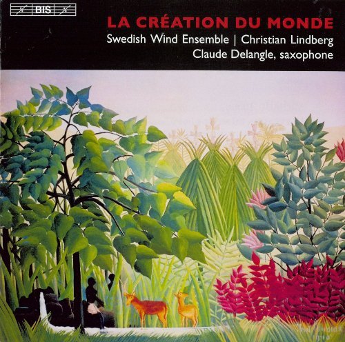 Claude Delangle, Swedish Wind Ensemble & Christian Lindberg - La Creation du Monde (2013)