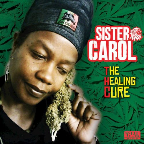 Sister Carol - THC (The Healing Cure) (2017)