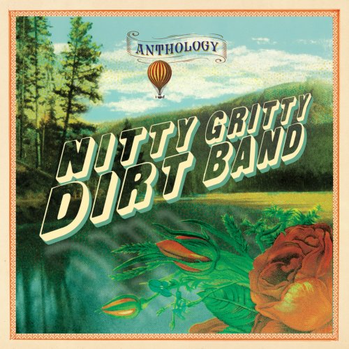 Nitty Gritty Dirt Band - Anthology (2017)