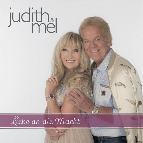 Judith & Mel - Liebe An Die Macht (2017)